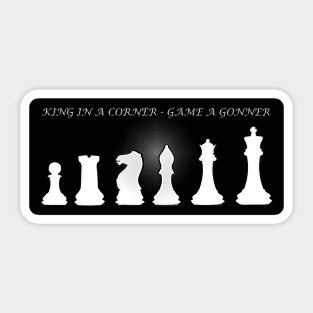 Chess Slogan - King in a Corner 1 Sticker